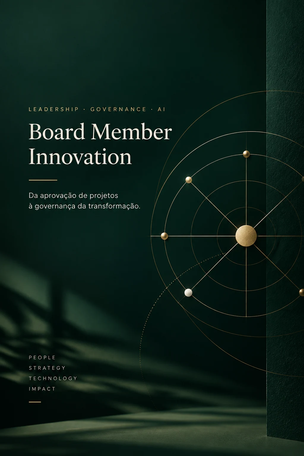 Board Member Innovation: governar a transformação sem administrar a novidade